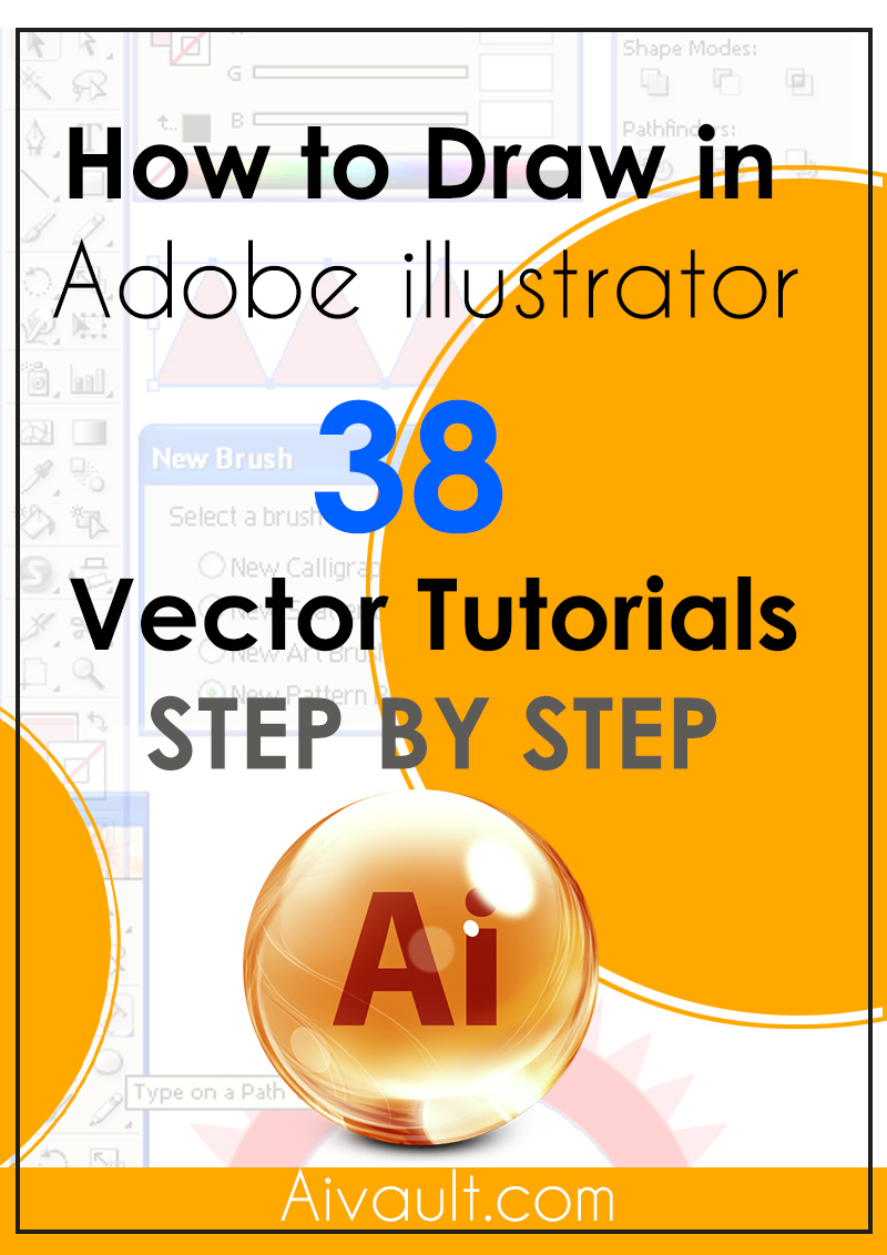 38 STEP BY STEP ADOBE ILLUSTRATOR TUTORIALS TO HELP YOU BECOME A VECTOR EXPERT